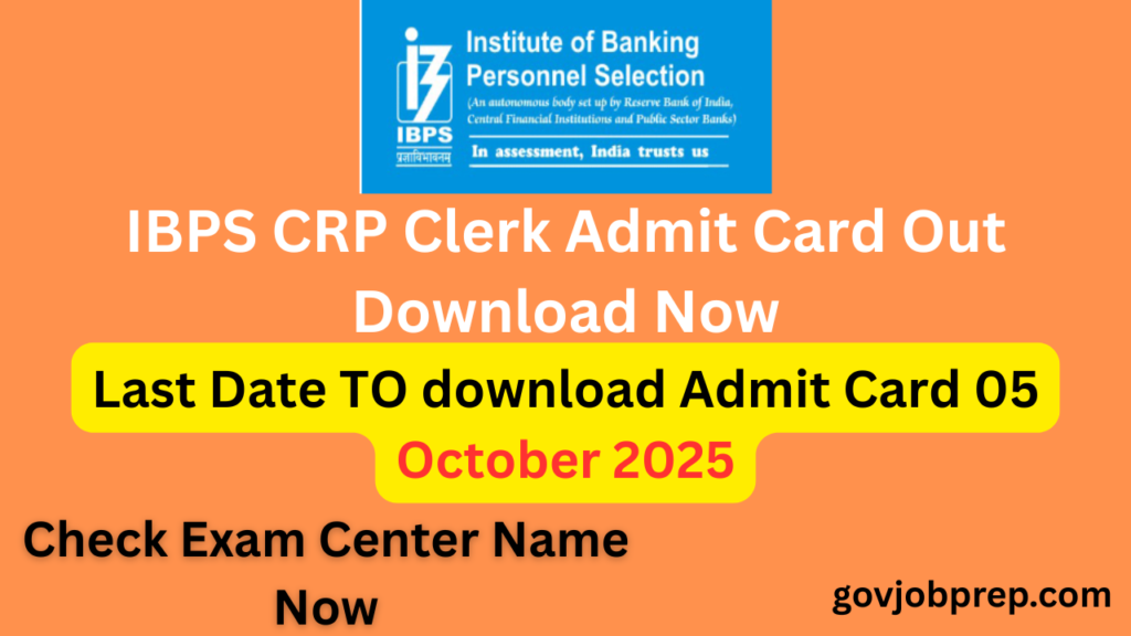 IBPS CRP Clerk XIV Admit Card out 2025